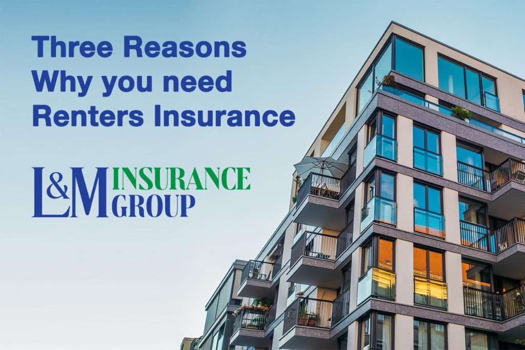 Modern Corner Apartment in background. Three Reasons why you need renters insurance L & M Insurance Group